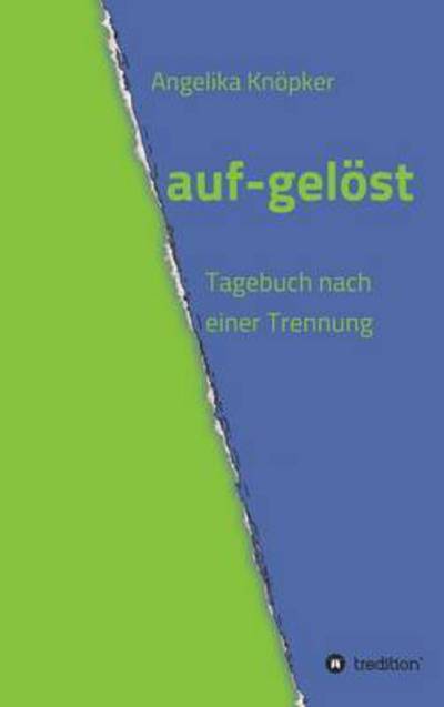 Cover for Angelika Knopker · Auf-gelost (Hardcover Book) (2015)