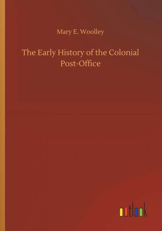 Cover for Woolley · The Early History of the Coloni (Book) (2018)