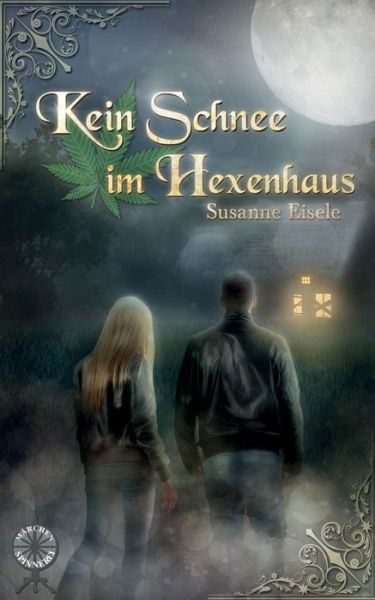 Cover for Eisele · Kein Schnee im Hexenhaus (Bog) (2019)