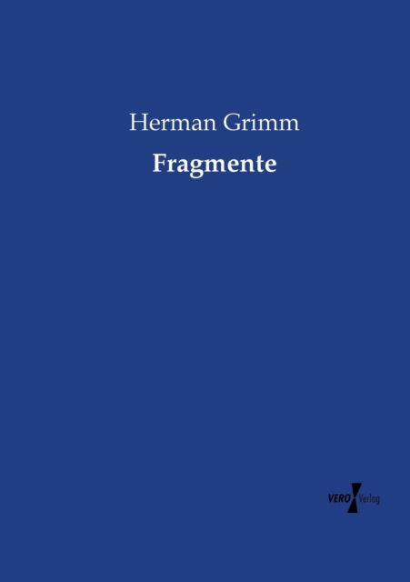 Fragmente - Grimm - Bøger -  - 9783737218443 - 23. marts 2021