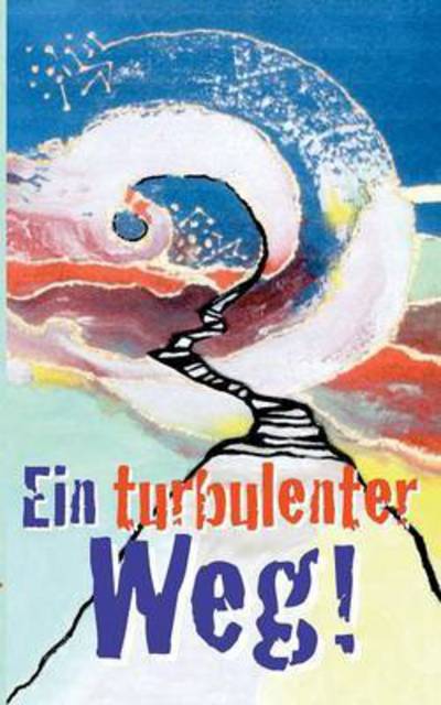 Cover for Friedhelm Brass · Ein turbulenter Weg (Paperback Book) (2015)