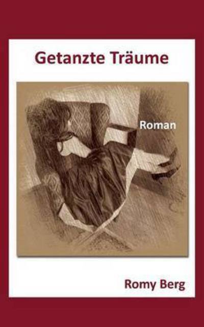 Cover for Romy Berg · Getanzte Traume (Paperback Book) (2016)