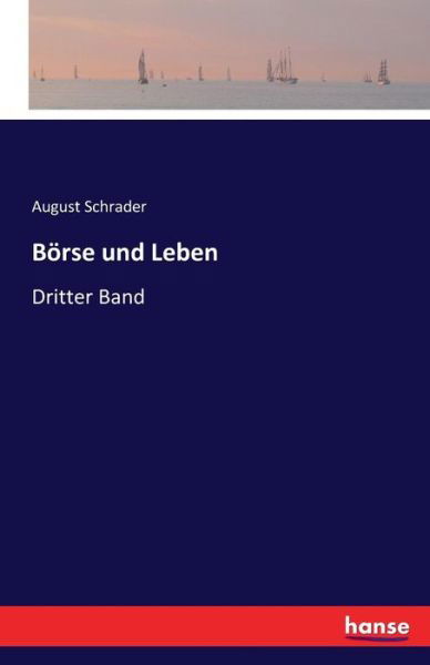 Cover for August Schrader · Boerse und Leben: Dritter Band (Paperback Book) (2016)