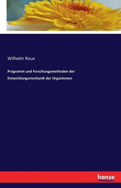 Programm und Forschungsmethoden de - Roux - Bücher -  - 9783742845443 - 23. August 2016