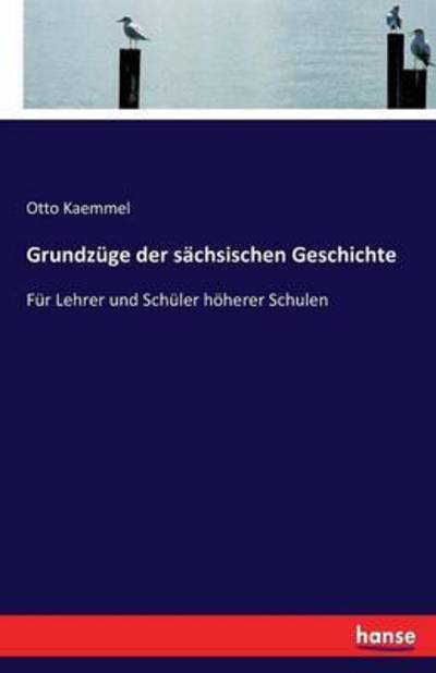 Cover for Kaemmel · Grundzüge der sächsischen Gesch (Book) (2017)