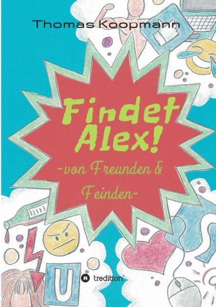 Cover for Koopmann · Findet Alex! (Book) (2017)