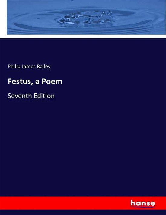 Cover for Bailey · Festus, a Poem (Bog) (2017)