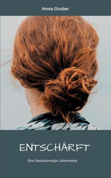 Cover for Gruber · Entschärft (Book) (2019)