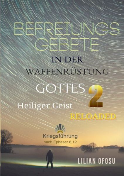 Cover for Lilian Ofosu · Befreiungsgebete in der Waffenrustung Gottes 2 (Paperback Book) (2019)