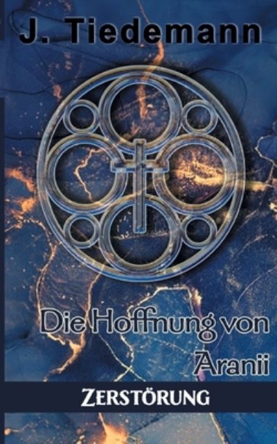 Cover for Tiedemann · Die Hoffnung von Aranii (Book) (2020)