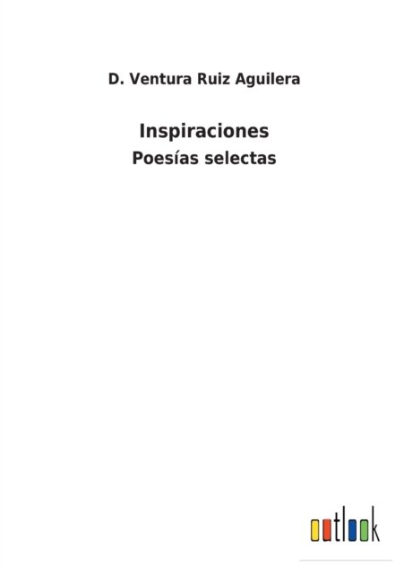 Cover for D Ventura Ruiz Aguilera · Inspiraciones (Paperback Book) (2021)