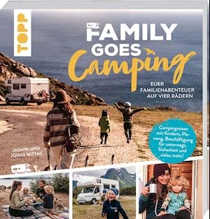 Cover for Jasmin Mittag · Family goes Camping. Euer Familienabenteuer auf vier Rädern (Paperback Book) (2022)