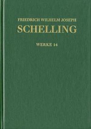 Cover for Friedrich Wilhelm Joseph Schelling · Friedrich Wilhelm Joseph Schelling: Historisch-kritische Ausgabe / Reihe I: Werke. Band 14: &gt;Vorlesungen über die Methode des academischen Studium&lt;, &gt;Philosophie und Religion&lt; und andere Texte (1803-1805) (Hardcover Book) (2021)