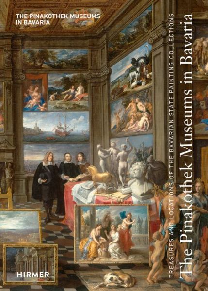 Cover for Bernhard Maaz · The Pinakothek Museums in Bavaria: Treasures and Locations of the Bavarian State Painting Collections (Paperback Book) (2016)