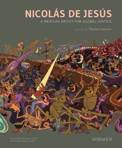 Nicolas De Jesus: A Mexican Artist for Global Justice -  - Bücher - Hirmer Verlag - 9783777438443 - 24. März 2022