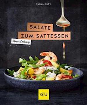 Salate zum Sattessen - Tanja Dusy - Bücher - Graefe und Unzer Verlag - 9783833884443 - 3. Mai 2022