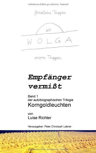 Empfänger Vermißt - Luise Richter - Books - Books On Demand - 9783837068443 - November 3, 2008