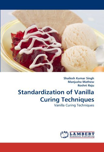 Cover for Roshni Raju · Standardization of Vanilla Curing Techniques (Paperback Bog) (2010)