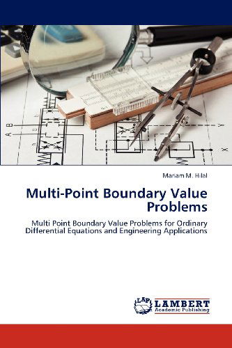 Cover for Luma N. M. Tawfiq · Multi-point Boundary Value Problems: Multi Point Boundary Value Problems for Ordinary Differential Equations and Engineering Applications (Paperback Bog) (2012)