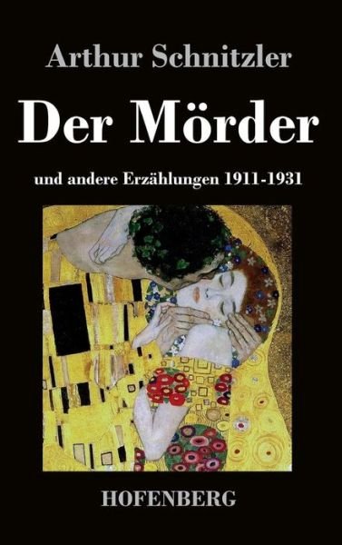 Cover for Arthur Schnitzler · Der Morder (Hardcover bog) (2017)