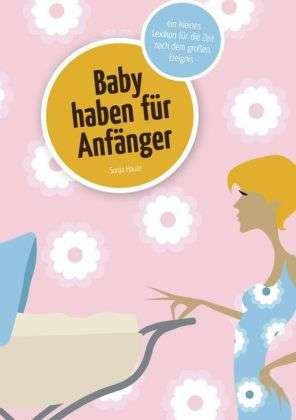 Cover for Hauer · Baby haben für Anfänger (Book)