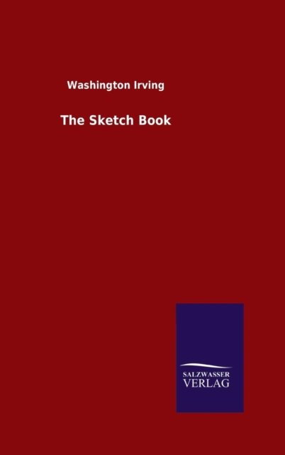 Cover for Washington Irving · The Sketch Book (Hardcover Book) (2015)