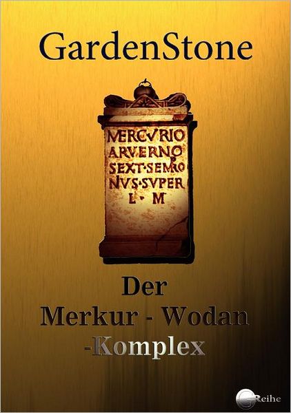 Cover for Gardenstone · Der Merkur-Wodan-Komplex (Paperback Book) [German edition] (2012)