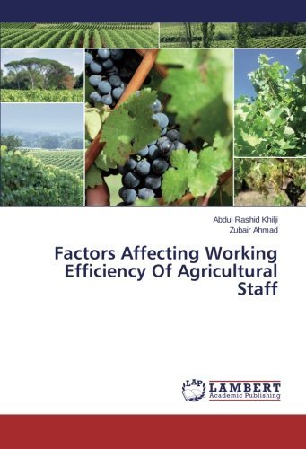 Factors Affecting Working Efficiency of Agricultural Staff - Zubair Ahmad - Bøger - LAP LAMBERT Academic Publishing - 9783848408443 - 20. februar 2014