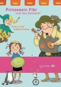 Cover for Likar · Prinzessin Fibi und das Zauberei (Bog)