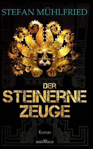 Cover for Stefan Muhlfried · Der Steinerne Zeuge (Pocketbok) [German edition] (2014)