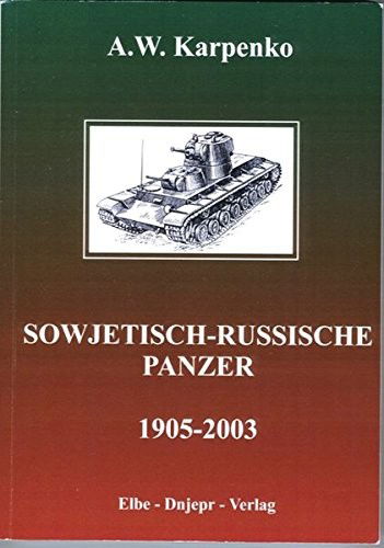 Cover for A. W. Karpenko · Sowjetisch-russische Panzer (1905-2003) (Paperback Book) (2004)