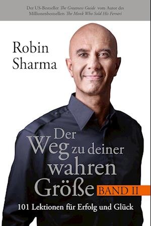 Cover for Robin Sharma · Der Weg Zu Deiner Wahren GrÃ¶ÃŸe Â– Band 2 (Buch)
