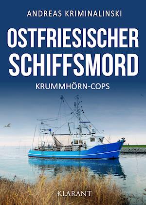 Cover for Andreas Kriminalinski · Ostfriesischer Schiffsmord. Ostfrieslandkrimi (Book) (2021)