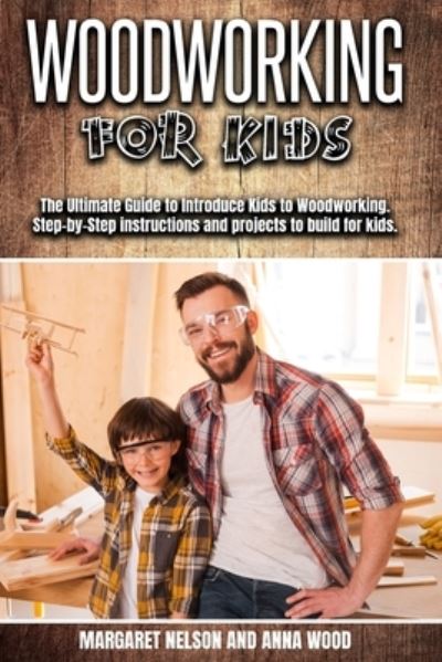 Cover for Margaret Nelson · Woodworking for Kids (Paperback Book) (2020)