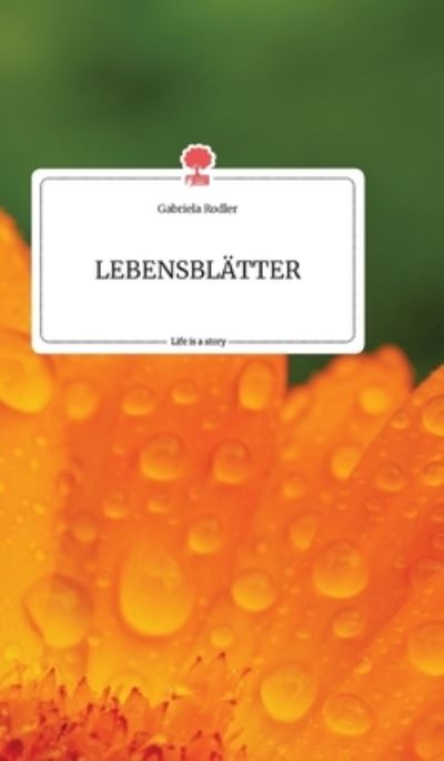 Cover for Rodler · LEBENSBLÄTTER. Life is a Story - (N/A) (2021)