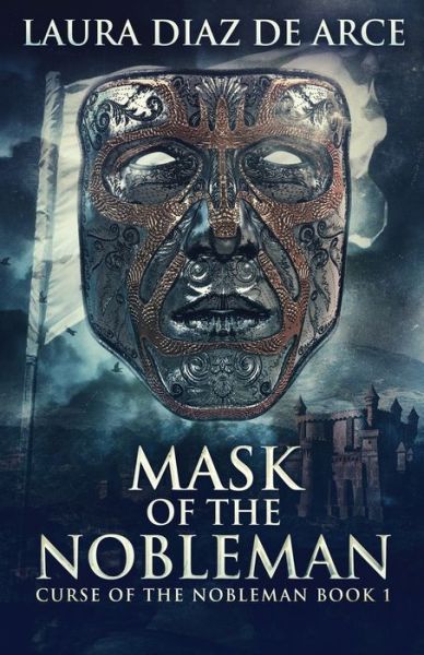 Cover for Laura Diaz de Arce · Mask Of The Nobleman (Paperback Bog) (2021)