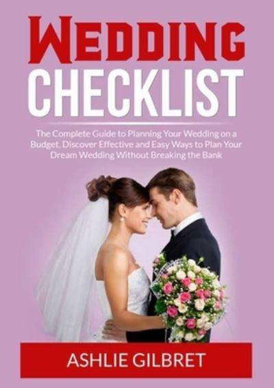 Cover for Ashlie Gilbret · Wedding Checklist (Pocketbok) (2021)