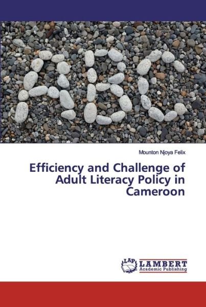 Efficiency and Challenge of Adult - Felix - Bøger -  - 9786202557443 - 19. maj 2020