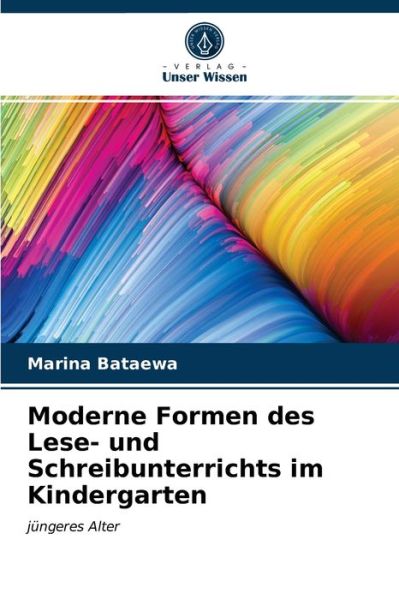 Cover for Marina Bataewa · Moderne Formen des Lese- und Schreibunterrichts im Kindergarten (Paperback Book) (2021)