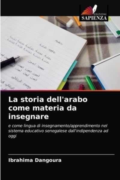 Cover for Ibrahima Dangoura · La storia dell'arabo come materia da insegnare (Paperback Book) (2021)
