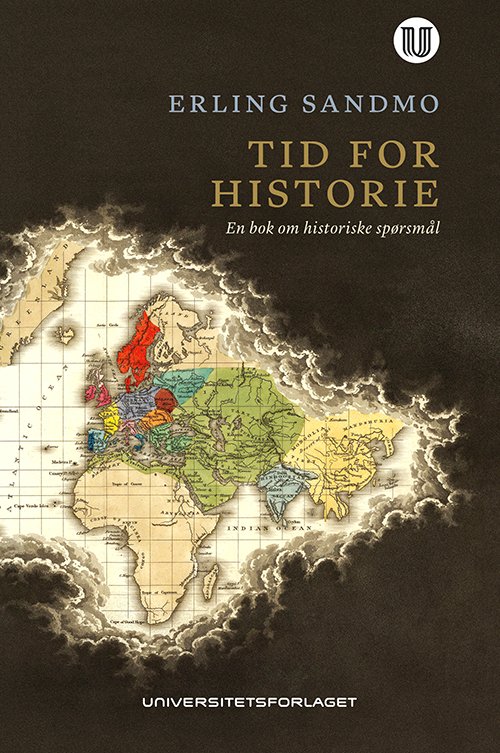 Tid for historie : en bok om historiske spørsmål - Erling Sandmo - Books - Universitetsforlaget - 9788215016443 - December 19, 2014
