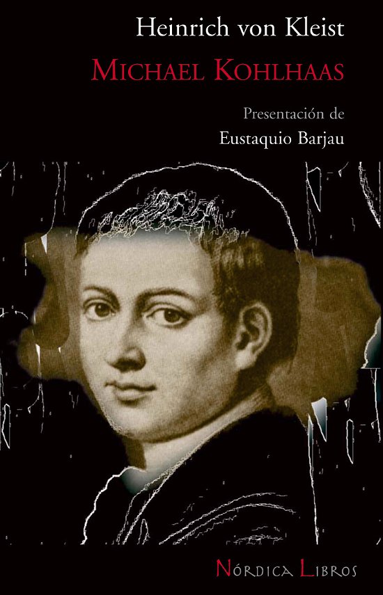 Cover for Heinrich Von Kleist · Michael Kohlhaas (Otras Latitudes) (Spanish Edition) (Paperback Bog) [Spanish, Second Edition, Second edition] (2006)