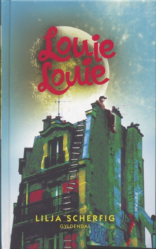 Cover for Lilja Scherfig · Louie Louie (Indbundet Bog) [1. udgave] (2007)