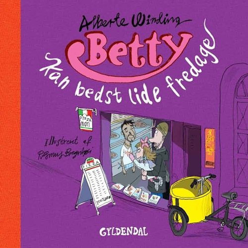 Cover for Alberte Winding; Rasmus Bregnhøi · Betty: Betty 3 - Betty kan bedst lide fredage (Innbunden bok) [1. utgave] [Indbundet] (2012)
