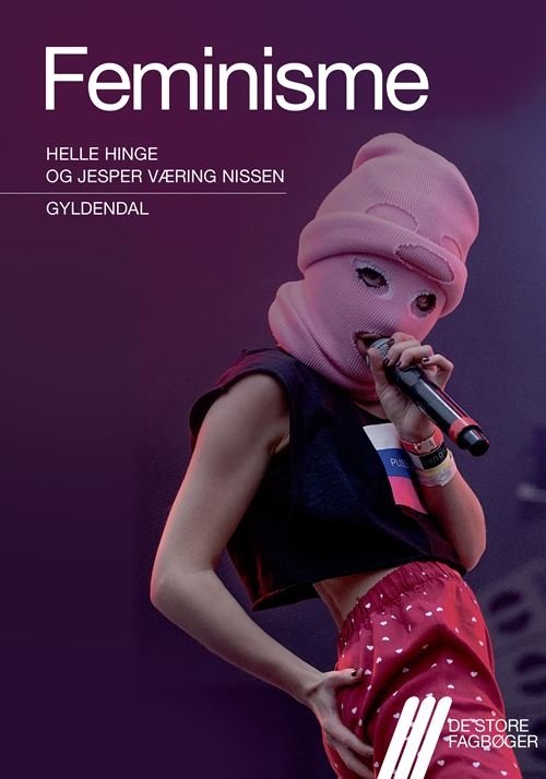 Cover for Helle Hinge; Jesper Væring Nissen · De store fagbøger: Feminisme (Sewn Spine Book) [1. Painos] (2021)