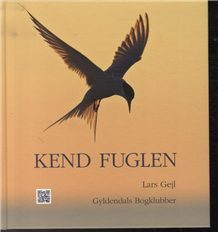 Cover for Lars Gejl · Kend fuglen (Innbunden bok) [1. utgave] (2013)