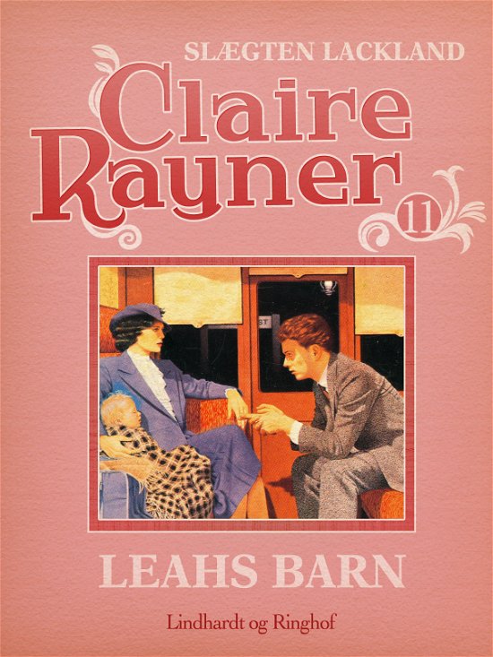 Cover for Claire Rayner · Slægten Lackland: Leahs barn (Poketbok) [1:a utgåva] (2018)