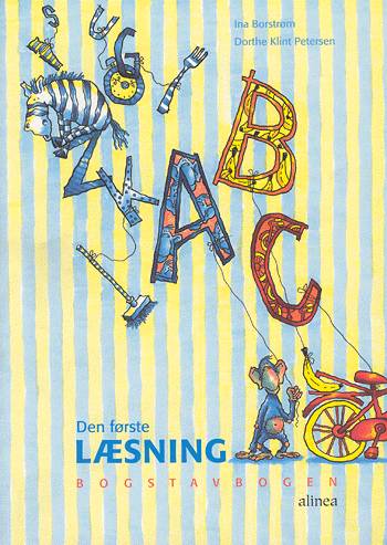 Den første læsning: Den første læsning 1.kl. Bogstavbogen - Ina Borstrøm; Dorthe Klint Petersen - Bøger - Alinea - 9788723001443 - 30. august 2009