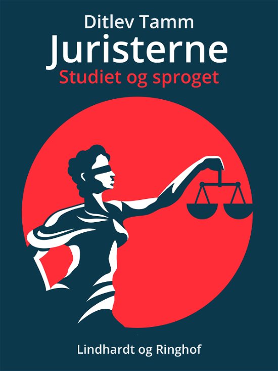 Cover for Ditlev Tamm · Juristerne. Studiet og sproget (Hæftet bog) [1. udgave] (2022)