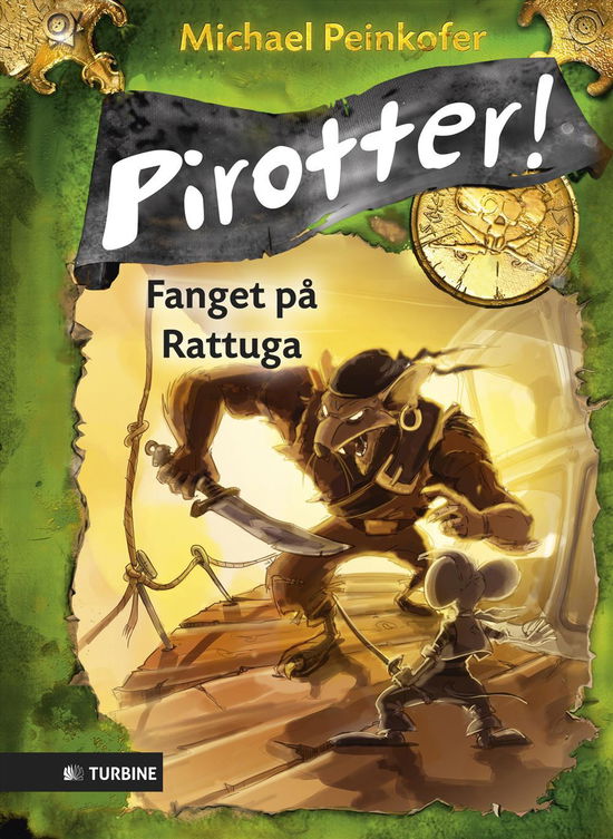 Pirotter! Fanget på Rattuga - Michael Peinkofer - Bøger - Turbine - 9788740604443 - 26. oktober 2015